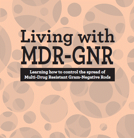 Living with Multidrug-resistant Gram-negative Rods Booklet Cover Living with Multidrug-resistant Gram-negative Rods Booklet Cover