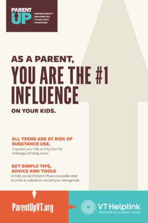 Parent Up parents are the #1 influence poster