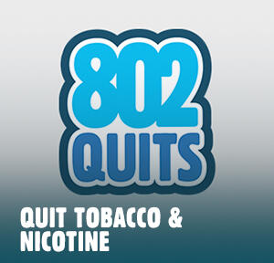 Quit tobacco and nicotine.