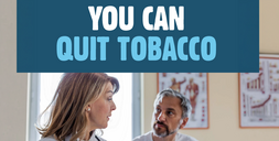 A doctor and patient looking at each other below the title You Can Quit Tobacco.