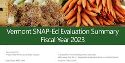 Image of the Vermont SNAP-Ed Evaluation Summary for FY2023's cover.