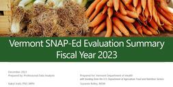 Image of the Vermont SNAP-Ed Evaluation Summary for FY2023's cover.